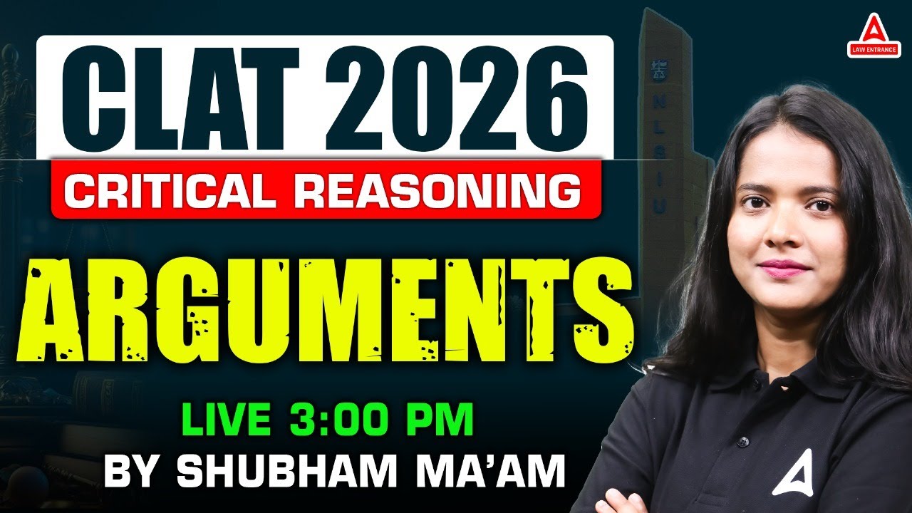CLAT 2026 Critical Reasoning - Arguments for CLAT I Arguments Class ...