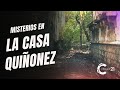 👻Misterios de la Casa Quiñónez🏠