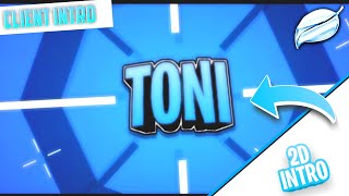 Toni ▪︎ Paid 2D Intro