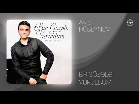 Ariz Hüseynov — Bir Gözələ Vuruldum (Rəsmu Musiqi Audiosu)