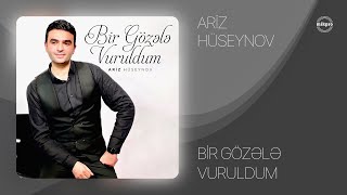 Ariz Hüseynov Bir Gözələ Vuruldum Rəsmu Musiqi Audiosu