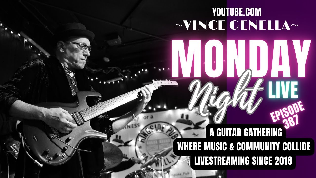Monday Night Live! #387 A Guitar Gathering - Where Music & Community Collide!