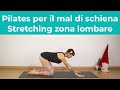 Pilates per il mal di schiena - Stretching zona lombare | Pilates a casa