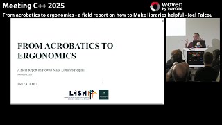 From acrobatics to ergonomics: a field report on how to Make libraries helpful - Joel Falcou