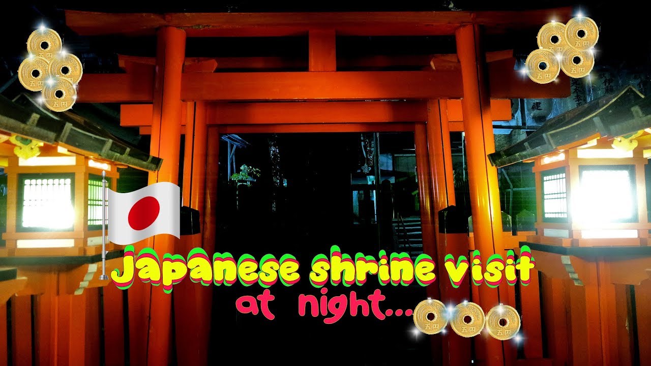 Visiting a Japnese Shrine at NIGHT