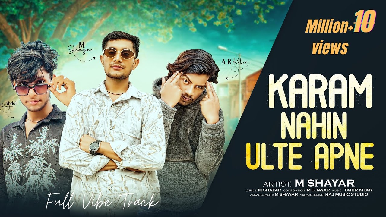 Abdulo Rappare KARAM NAHIN ULTE APNE - M SHAYAR Feat. ABDUL RAPPER & A R KILLER ...
