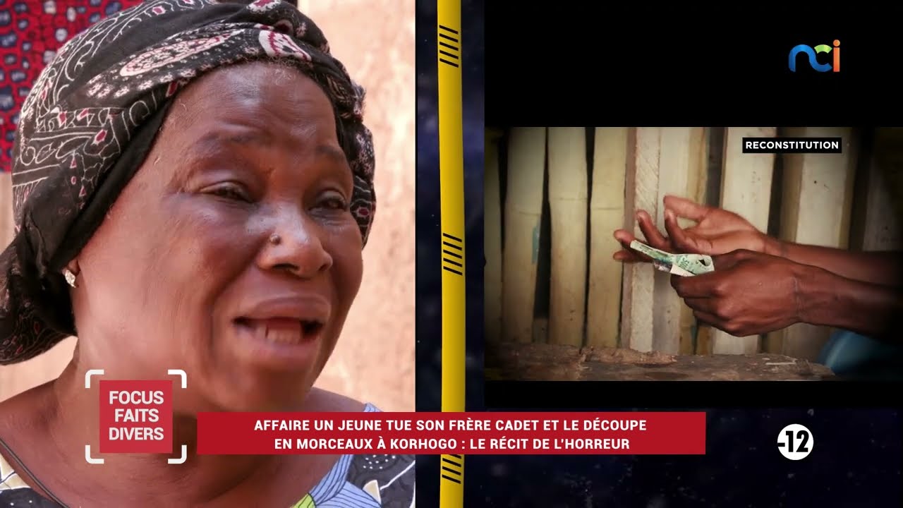 Focus Faits Divers s2 | Affaire un jeune tue son frère cadet et le découpe en morceaux à Korhogo