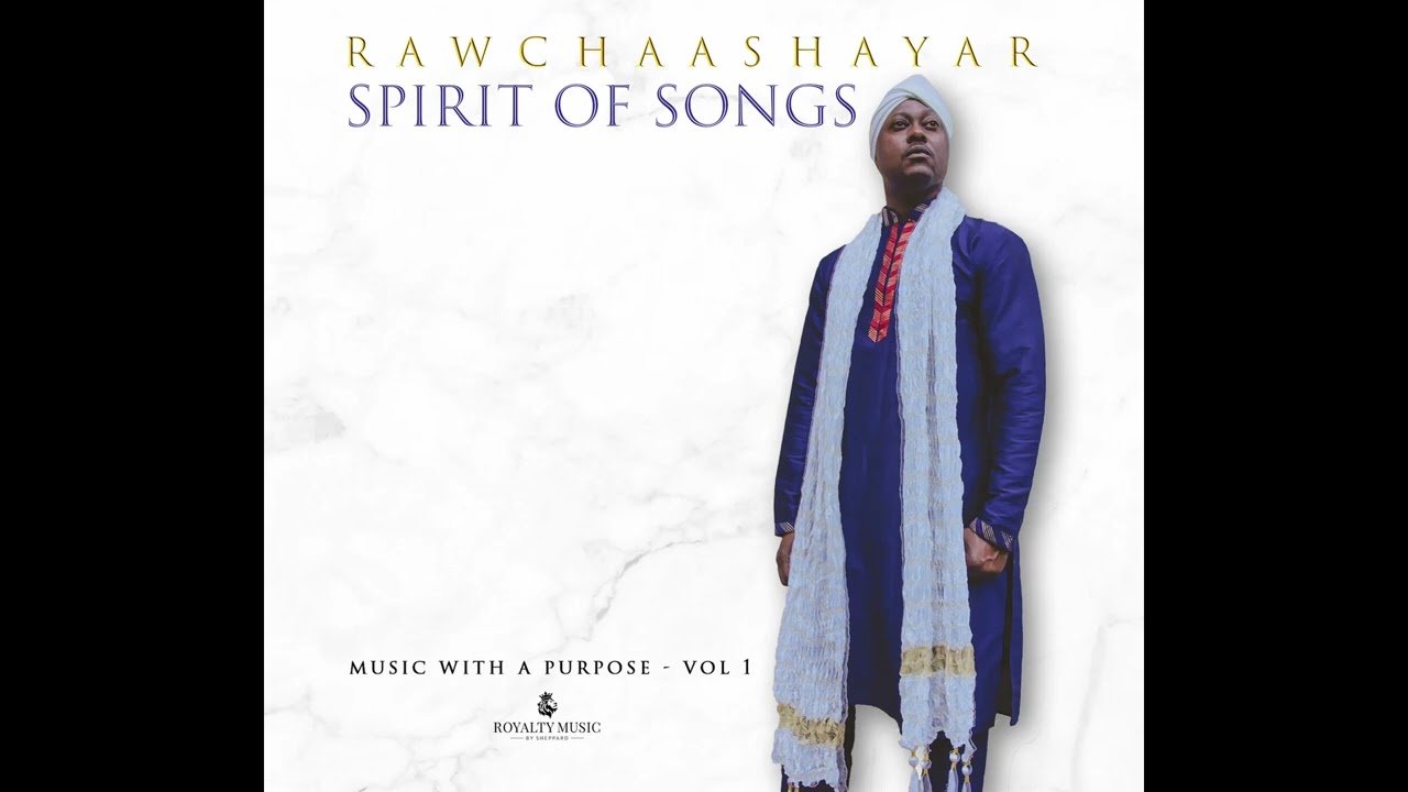 10   RAWCHAASHAYAR Spirit of Songs   BROTHERLY LOVE