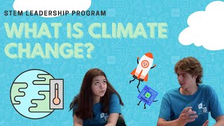 What is Climate Change? | STEM LP Series 2021