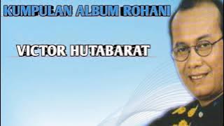KUMPULAN ALBUM ROHANI VICTOR HUTABARAT(@solascriptura7856 )