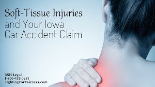 Soft-Tissue Injuries and Your Iowa Car Accident Claim screenshot 3