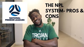 How the Australian football system works | The Pros and The Cons of playing in the NPL