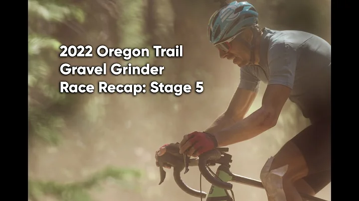 2022 Oregon Trail Gravel Grinder Race Recap: Stage...