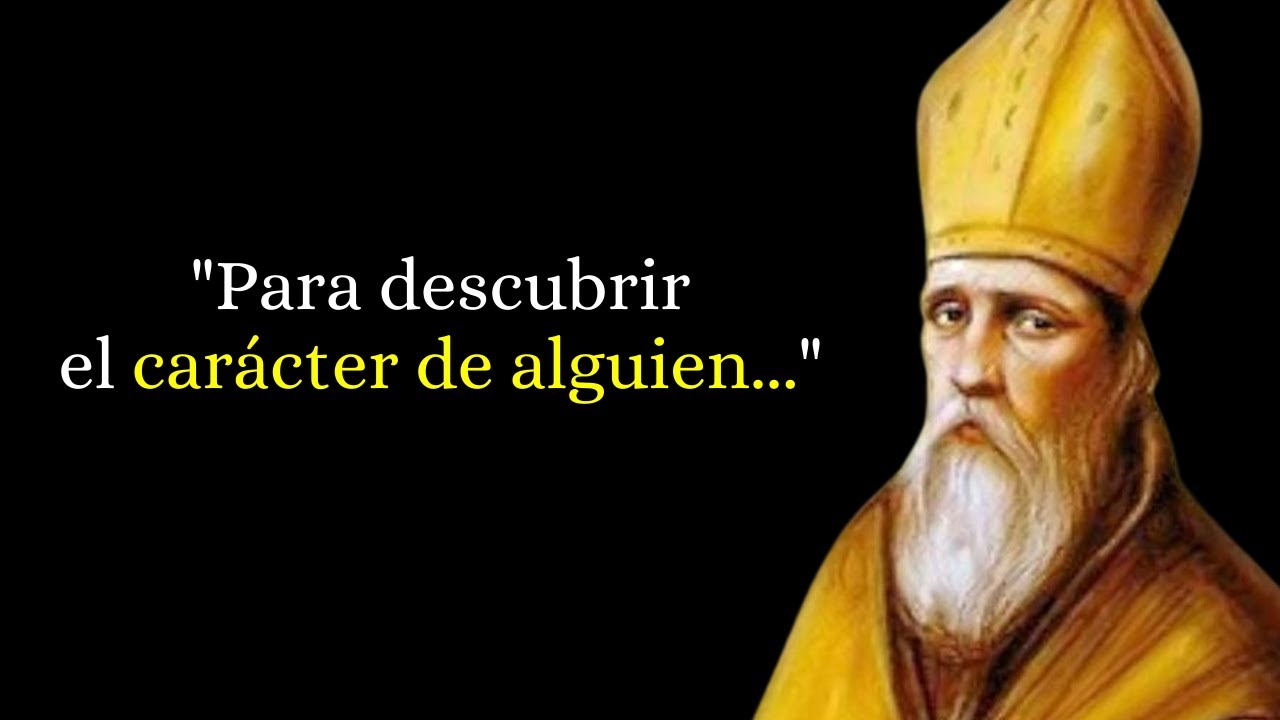 43 Frases de San Agustín de Hipona sobre la VIDA, DIOS, RAZÓN, FE y AMOR?  - YouTube