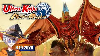 Ultra Kaiju Monster Rancher | 6.21.2026