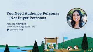 You Need Audience Personas - Not Buyer Personas [MozCon 2022] — Amanda Natividad
