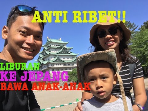 ANTI RIBET! TRAVELING KE JEPANG DENGAN ANAK-ANAK