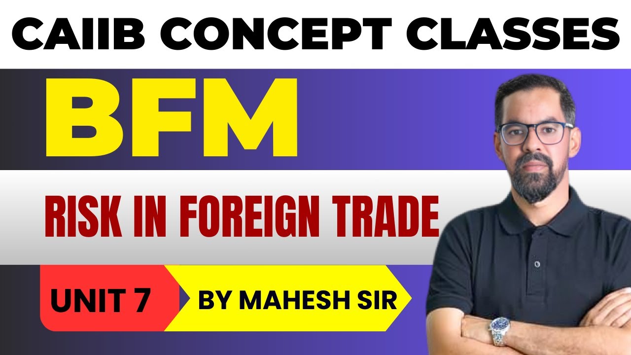 Risk in Foreign Trade: Role of ECGC | CAIIB BFM MODULE A UNIT 7 | BFM Concept Classes by Mahesh Sir