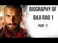 Biography of Baji Rao I बाजी राव 1 की जीवनी Expansion of Maratha empire in India Part 2