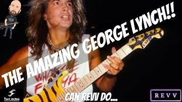 The AMAZING George Lynch!!! | Can Revv Do...