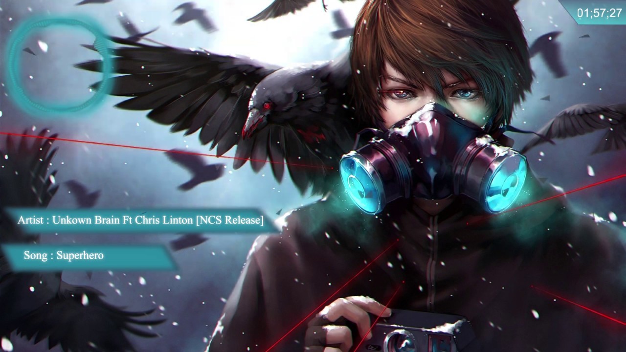 Nightcore - SuperHero「Unknown Brain (feat. Chris Linton) [NCS Release]   」