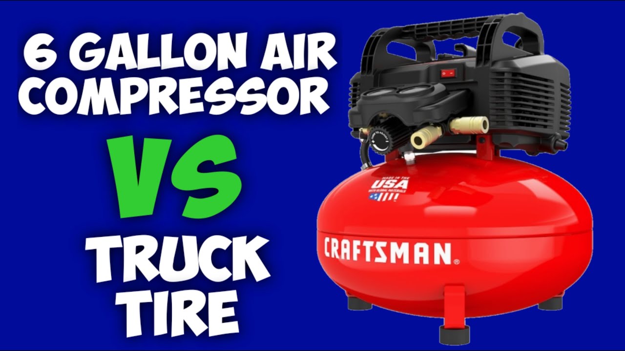 Can This 6 Gallon Craftsman Air Compressor Inflate A Full Size Truck Tire On One Tank Of Air?