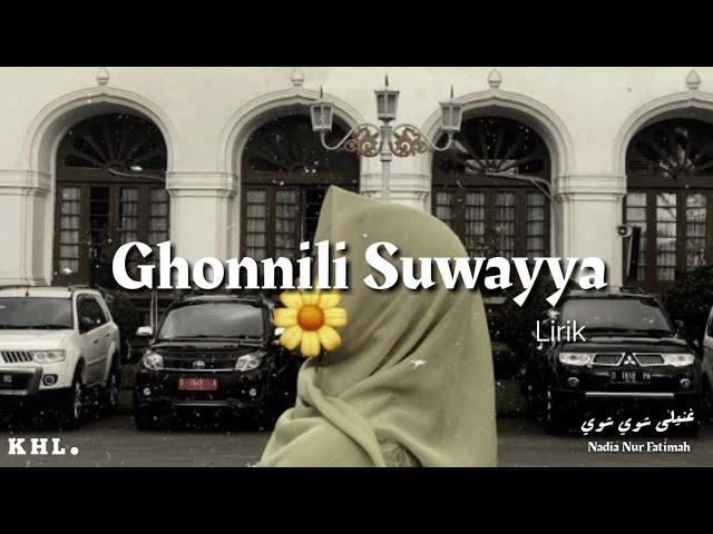 Nadia Nur Fatimah || Ghonnili Suwayya lirik. class=