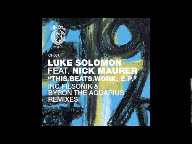 Watch Luke Solomon - Beats Work (Official) CH007 on YouTube Watch Luke Solomon - Beats Work (Official) CH007 on YouTube