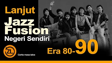 LANJUT! JAZZ FUSION Indonesia era 80-90 RASA INTERNASIONAL