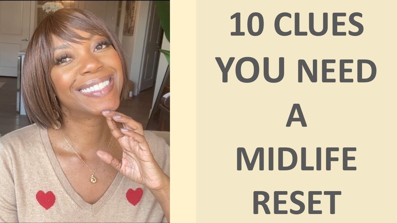 WEEKLY VLOG | 10 CLUES YOU NEED A MIDLIFE RESET