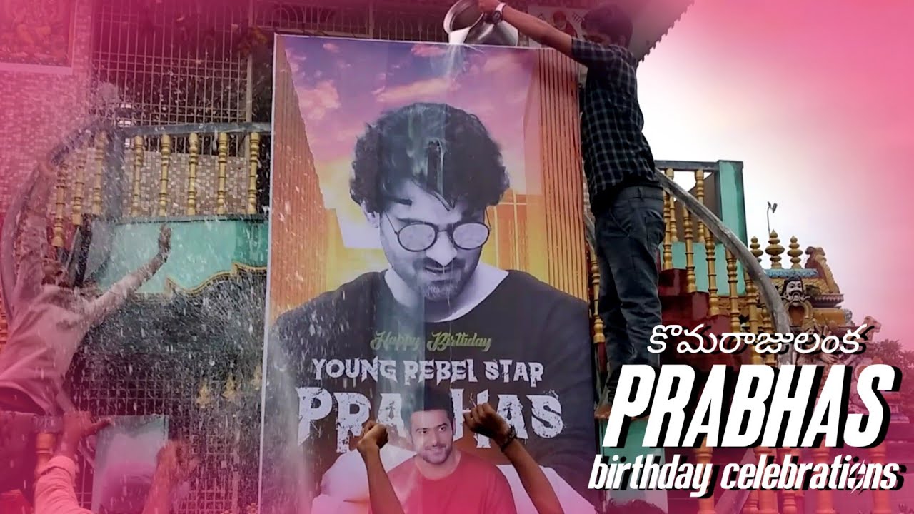 Prabhas Birthday Celebrations (Komarajulanka) Fans 2019