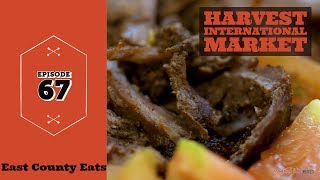 East County Eats Episode 67 - Harvest International Market in El Cajon