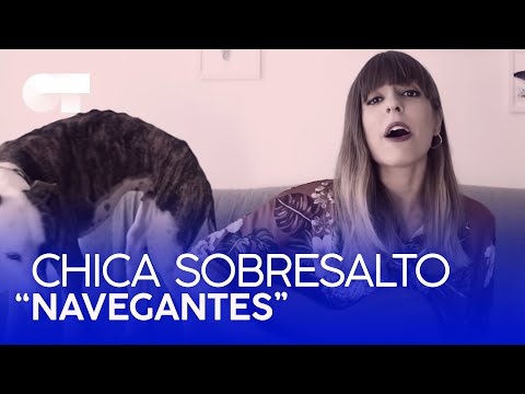 NAVEGANTES de CHICA SOBRESALTO | #QuedOTEnCasa