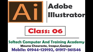 Adobe Illustrator-(Class-6)- Softech Computer & Training Academy