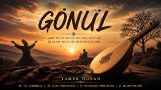 🎶 Gönül “Ne Mezhep Farkına Ne De Irkına...\