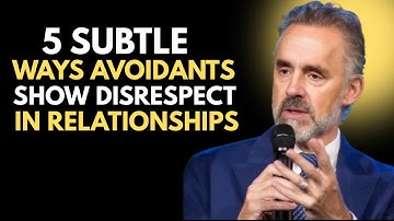 “De 5 subtiele manieren waarop vermijdende mensen disrespect tonen in relaties” Jordan Peterson M...