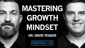How to Master Growth Mindset to Improve Performance | Dr. David Yeager