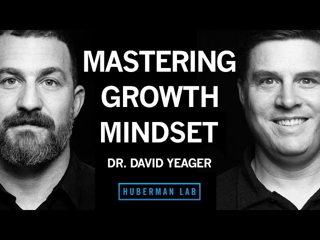 Dr. David Yeager: How to Master Growth Mindset to Improve Performance class=