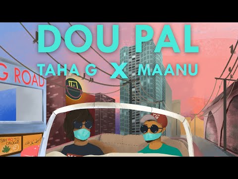 Maanu X @Taha G  - Dou Pal (Official Audio)