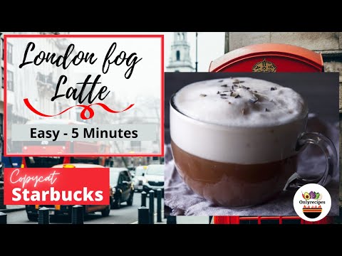 ✅ London Fog Latte,  Easy Recipe 2020