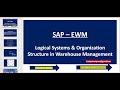 Sap ewm  logical systems and organization structure in warehouse management