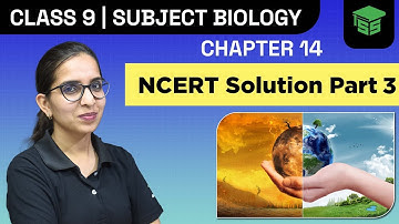 Natural Resources- NCERT Intext Solution Part 3 | Class 9  Biology Chapter 14