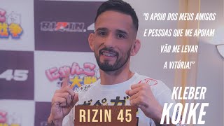 Renovado, Kleber Koike aposta em apoio de pessoas queridas para vencer no RIZIN 45