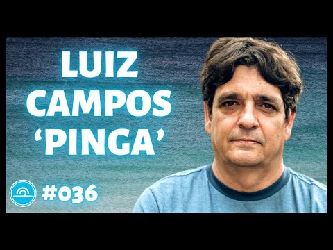 LUIZ CAMPOS "PINGA" | Let's Surf #37