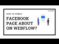 How to embed Facebook page about on Webflow?