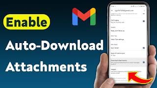 How To Enable Auto-Download Attachments in Gmail App (Updated) screenshot 5