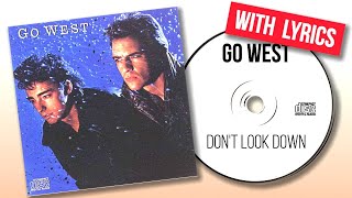 Video thumbnail of "Go West - Don't Look Down (Lyrics)"