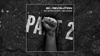 BK - Revolution - BK's Rework (Dense & Pika Remix)