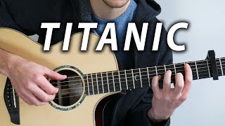 My Heart Will Go On - TITANIC (Fingerstyle Guitar Cover)