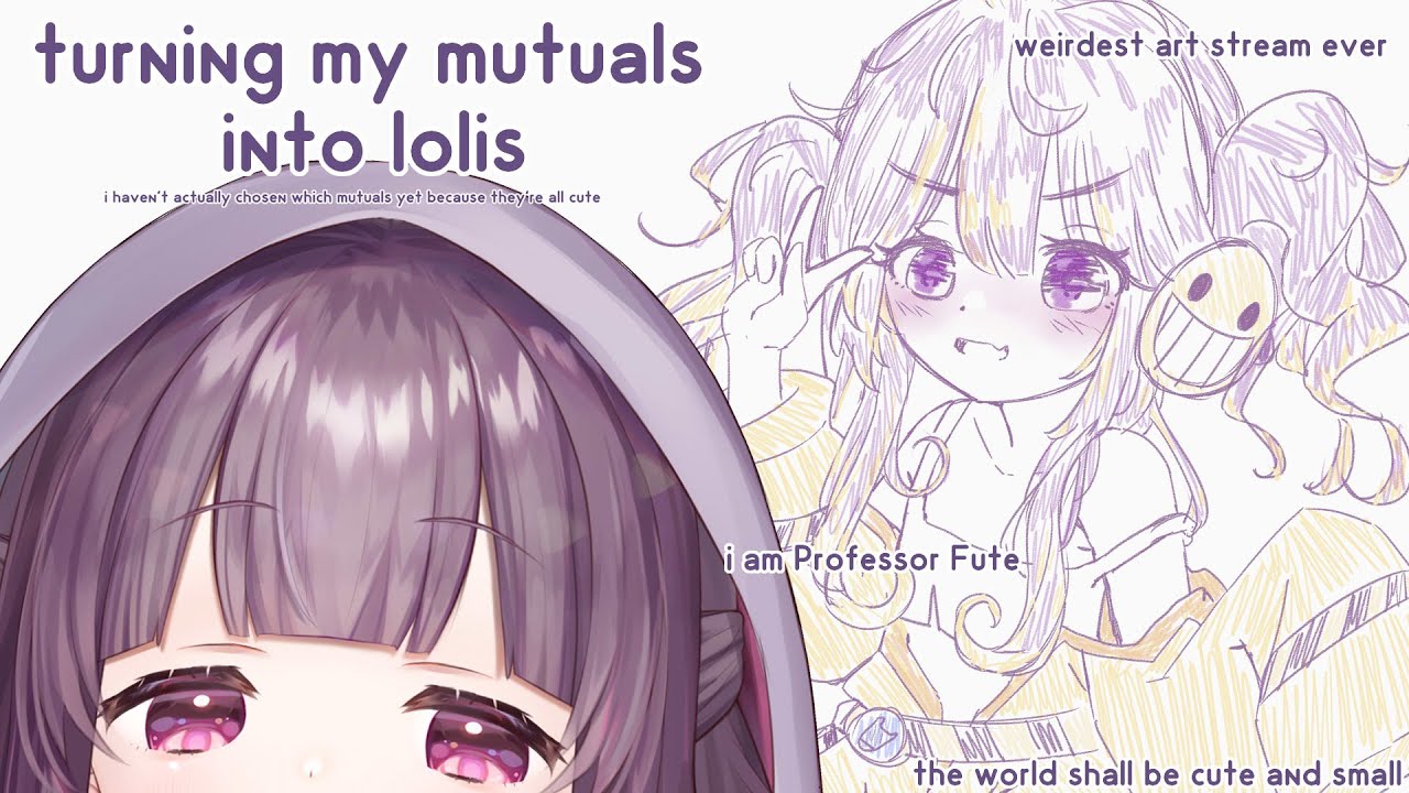 WILL IT LOLI? MAKING MY MUTUALS SMALL, THE WORLD SHALL BECOME FUTE, NOBODY IS SAFE!!! 🎀 vtuber!